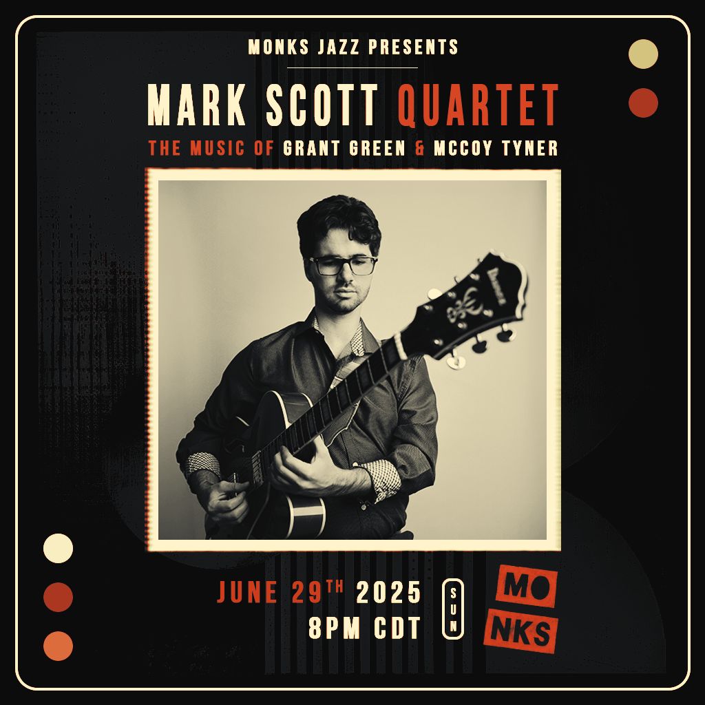 Mark Scott Quartet | The Music of Grant Green & McCoy Tyner