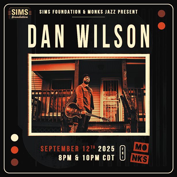 Sims Foundation & Monks Jazz Present: Dan Wilson