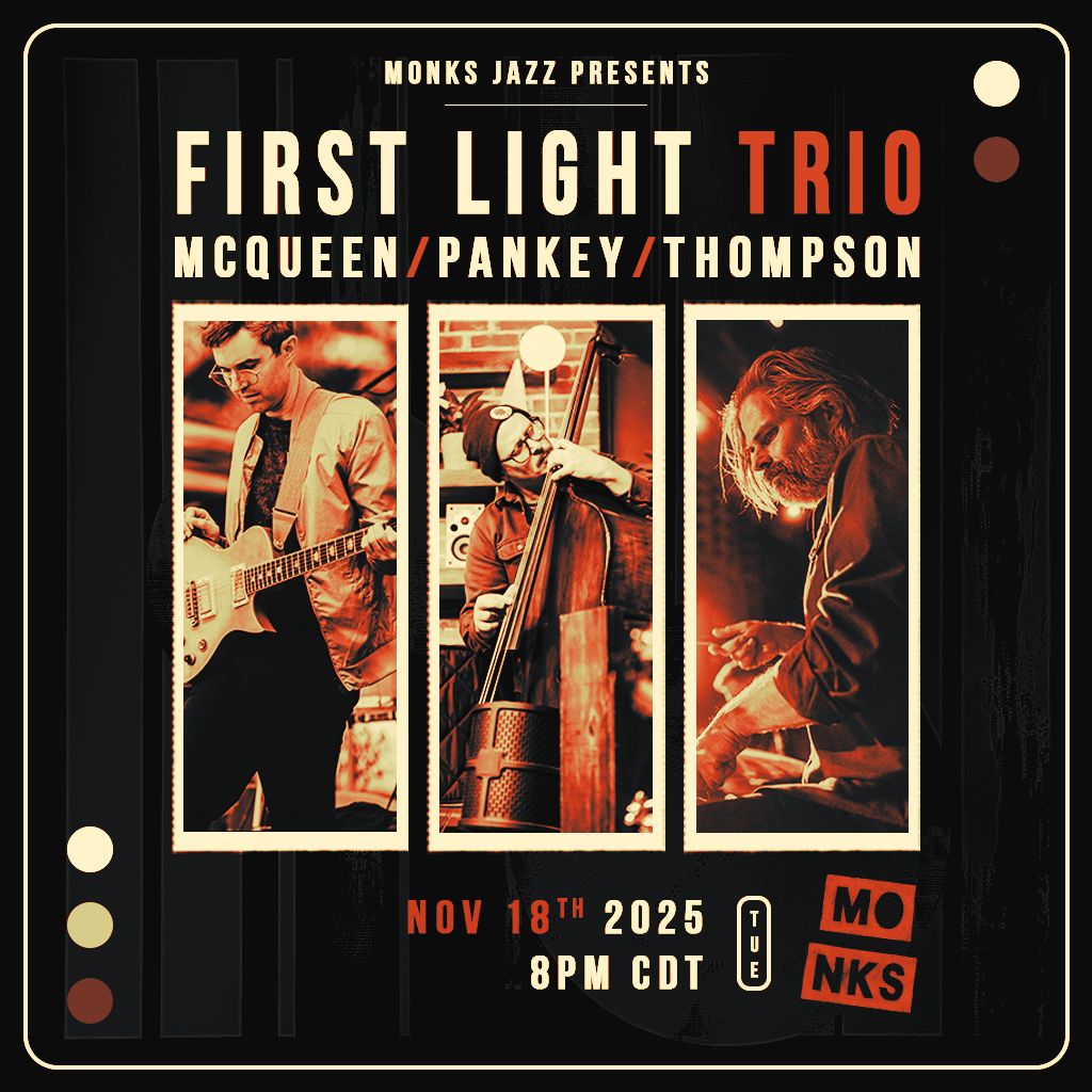 First Light Trio: McQueen/Pankey/Thompson