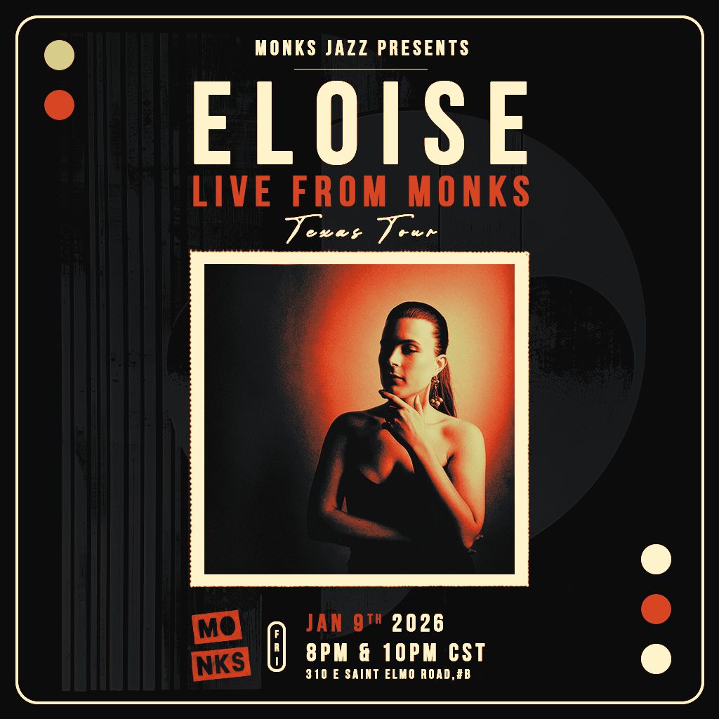 Eloise Live from Monks | Texas Tour