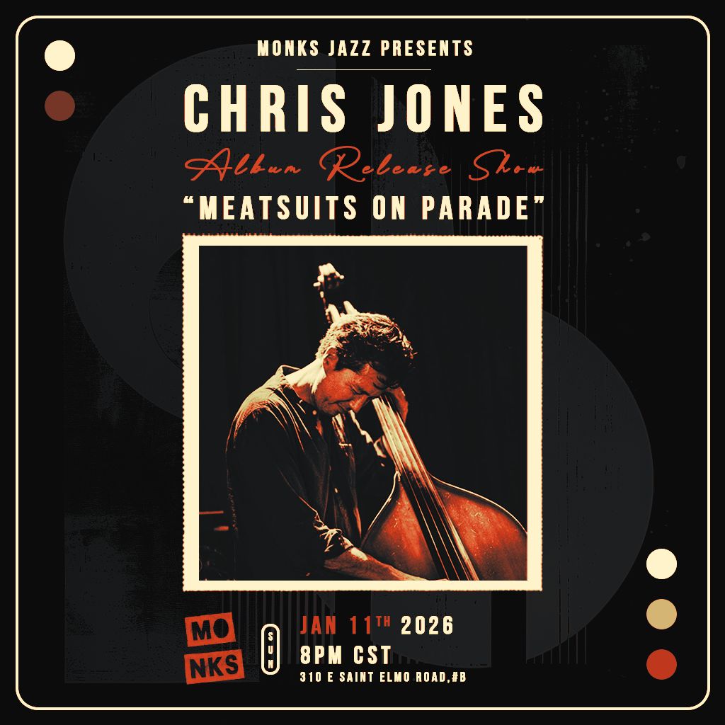 Chris Jones Album Release Show | "Meatsuits on Parade"