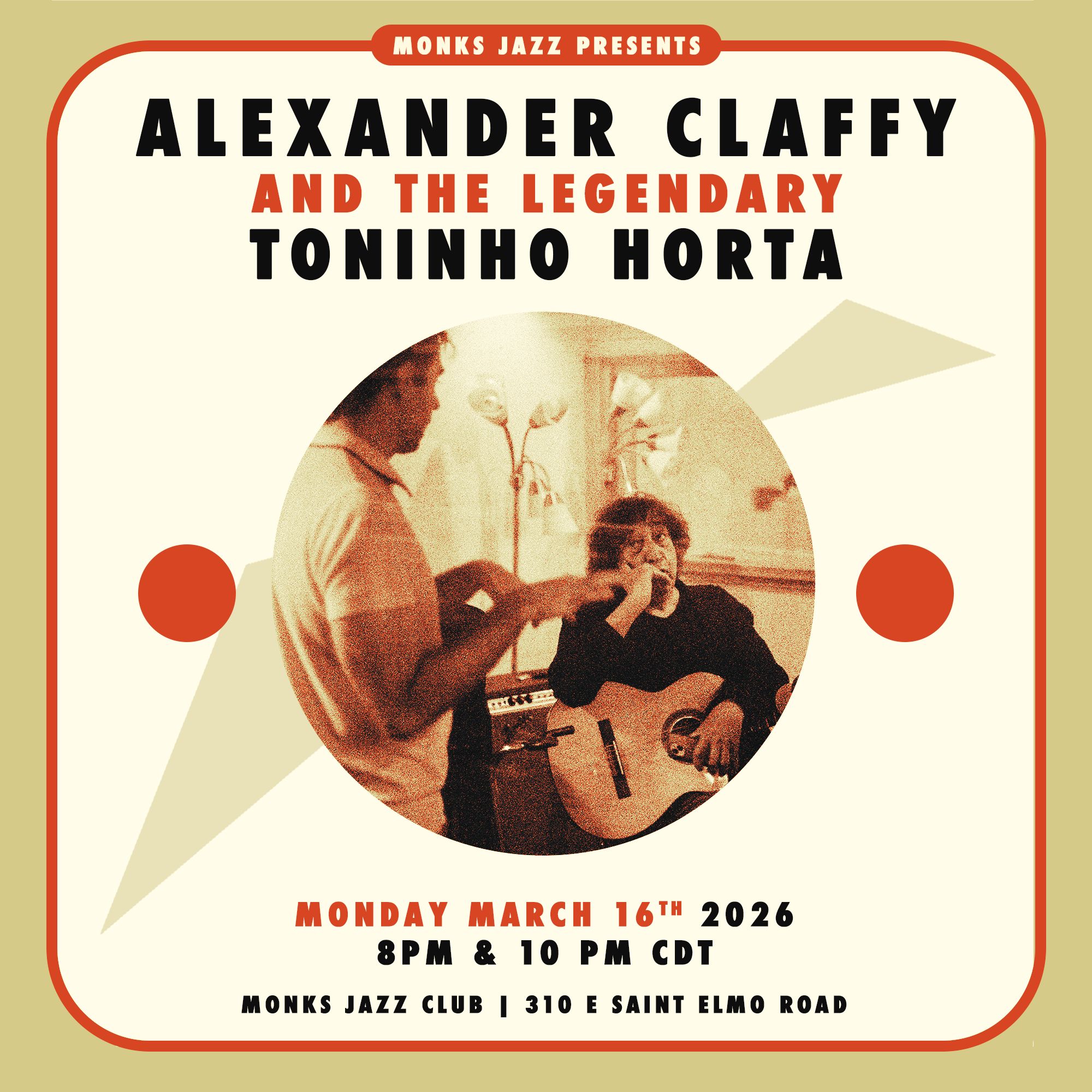 Alexander Claffy and the Legendary Toninho Horta!