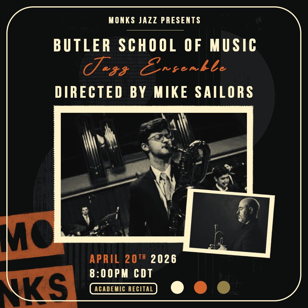 Butler School of Music Jazz Ensemble Directed by Mike Sailors