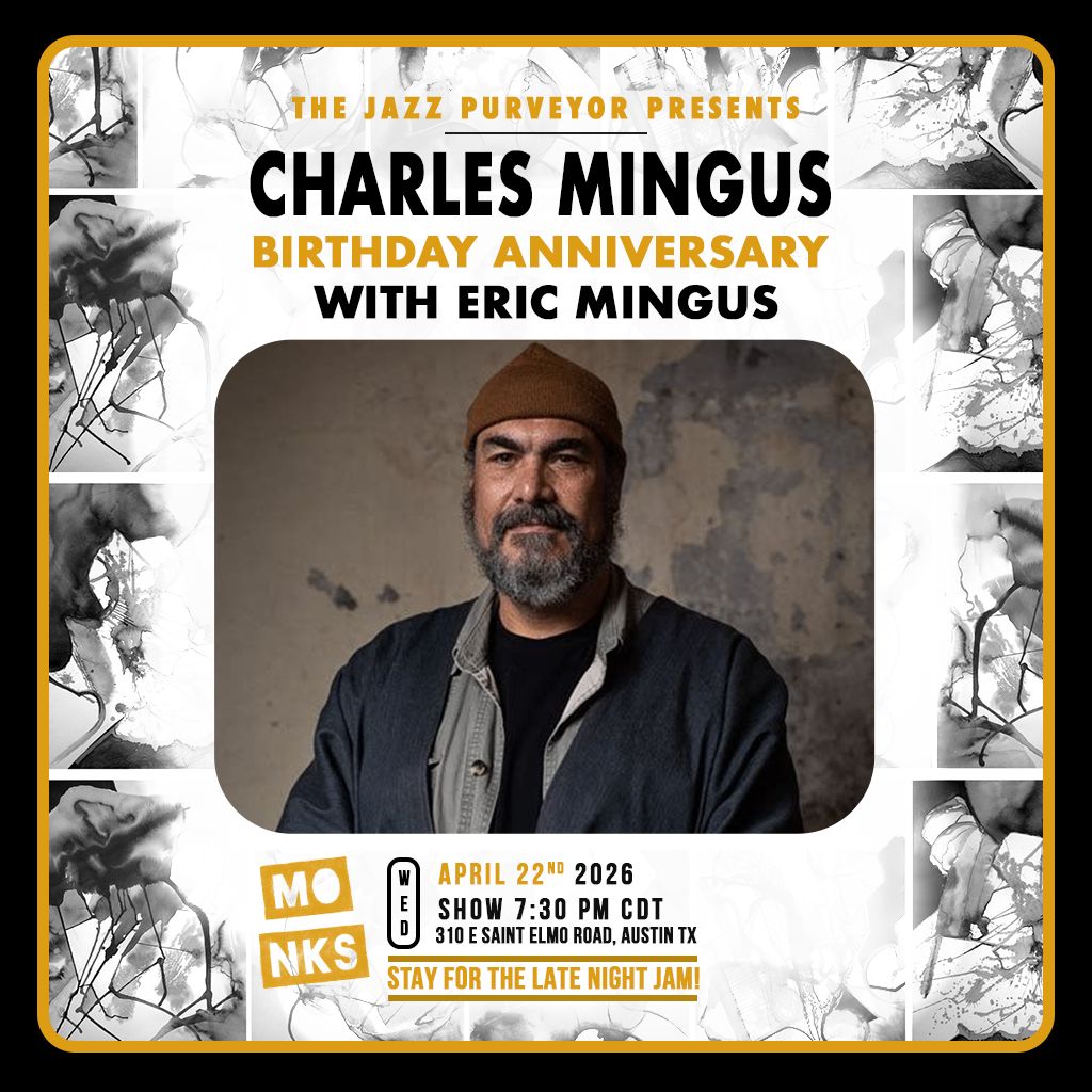The Jazz Purveyor Presents: Charles Mingus Birthday Anniversary with Eric Mingus