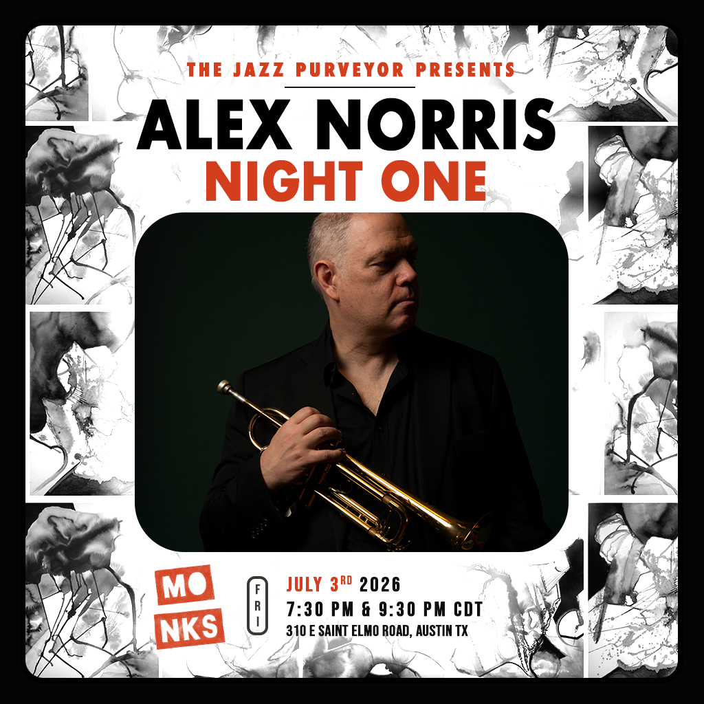 The Jazz Purveyor Presents: Alex Norris | Night One