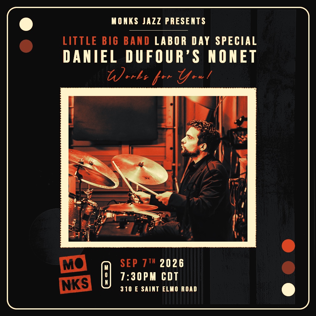 Little Big Band Labor Day Special | Daniel Dufour's Nonet Works for You!