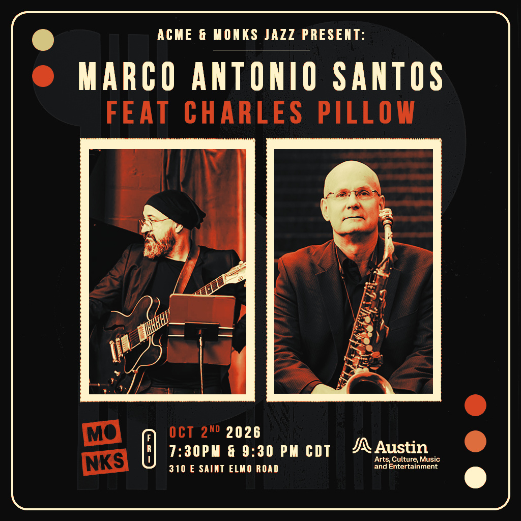 ACME & Monks Jazz Present: Marco Antonio Santos feat. Charles Pillow