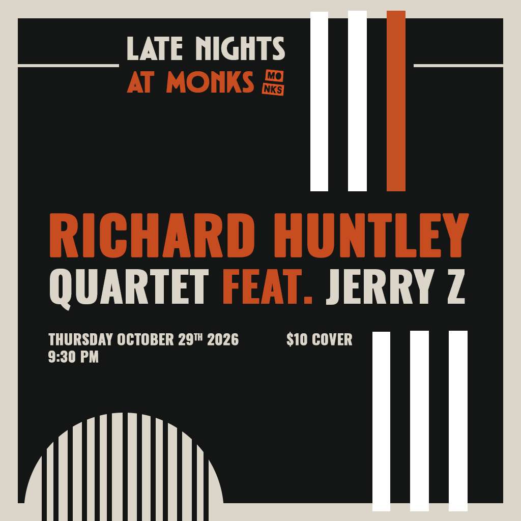 Late Nights at Monks | Richard Huntley Quartet feat. Jerry Z