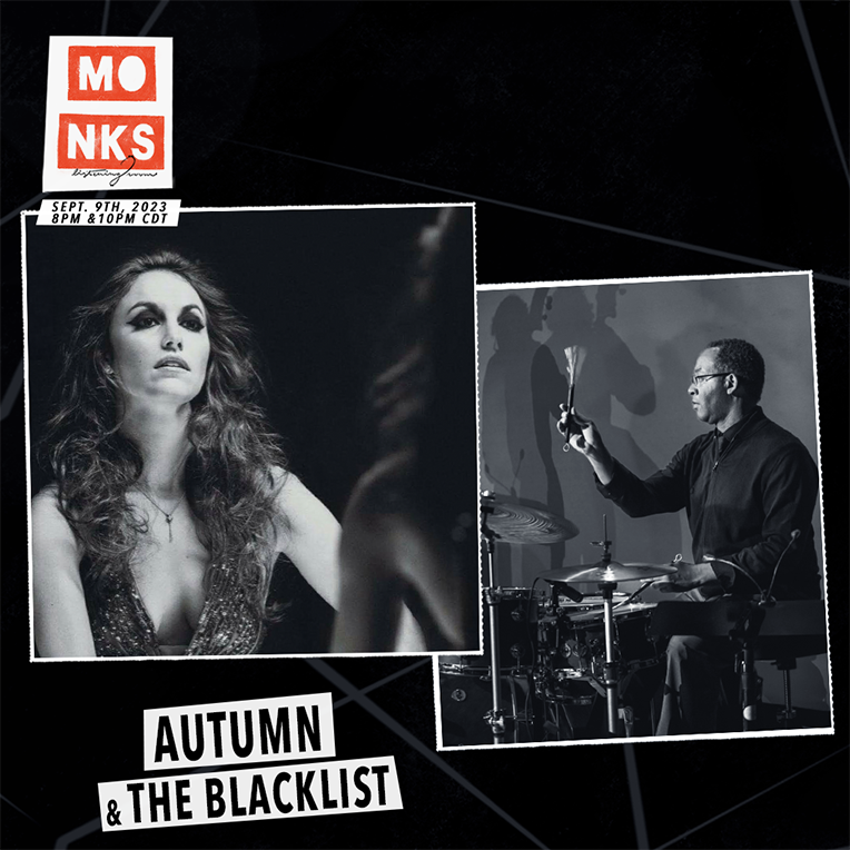 Livestream: Autumn & The Blacklist - Live at Monks