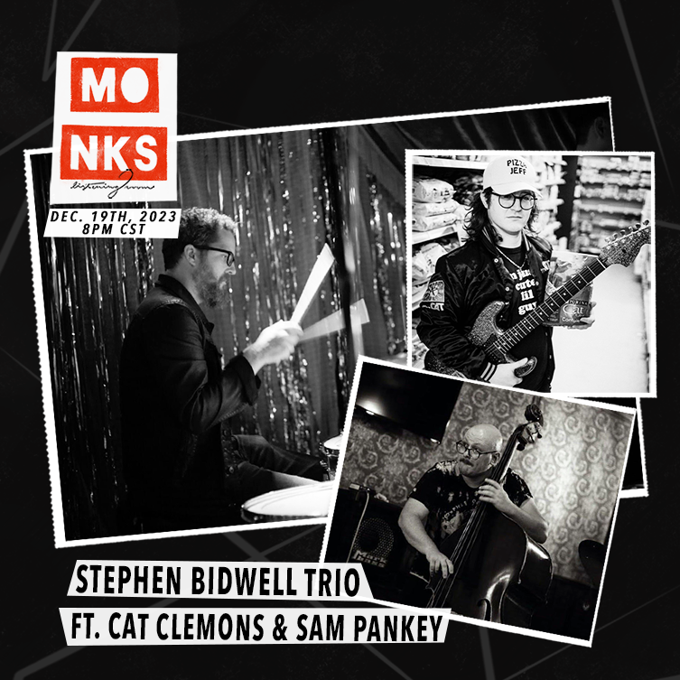 Stephen Bidwell Trio ft. Cat Clemons & Sam Pankey - Live at Monks