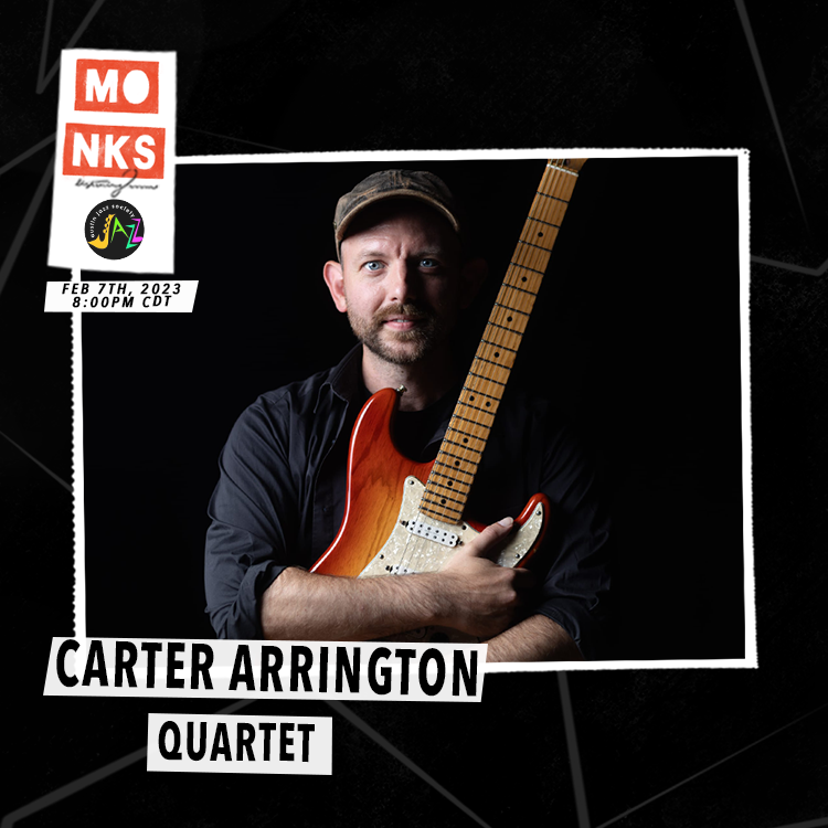 AJS Presents: Carter Arrington - Midweek at Monks