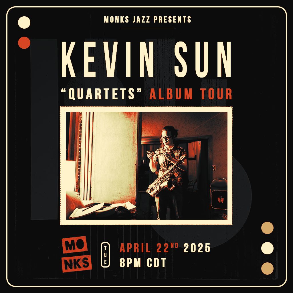 Kevin Sun "Quartets" Album Tour