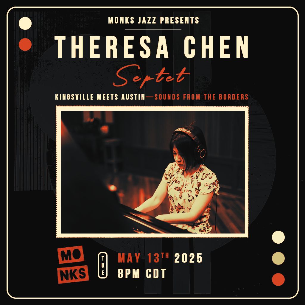 Theresa Chen Septet | Kingsville Meets Austin–Sounds from the Borders