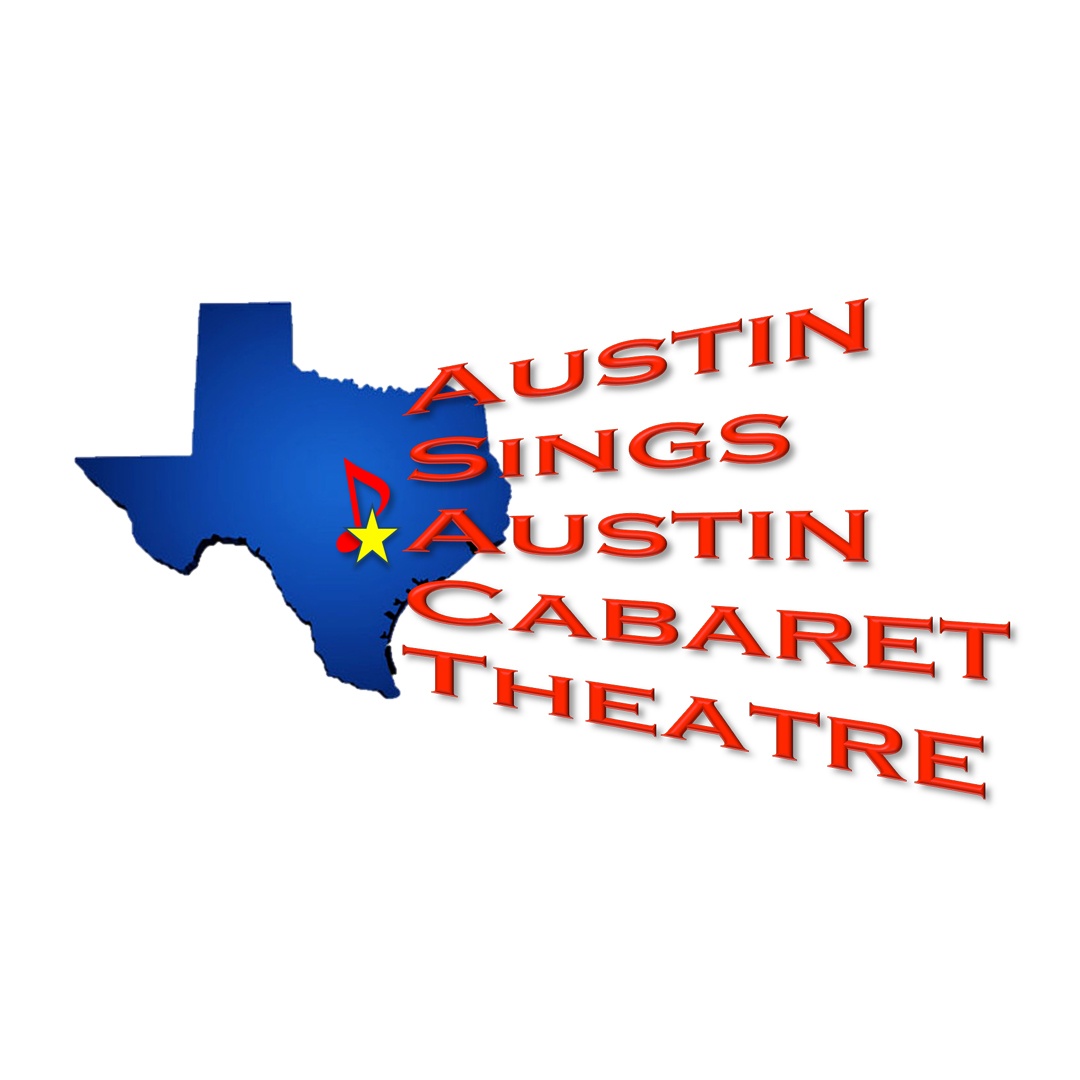 AUSTIN SINGS AUSTIN CABARET THEATRE!