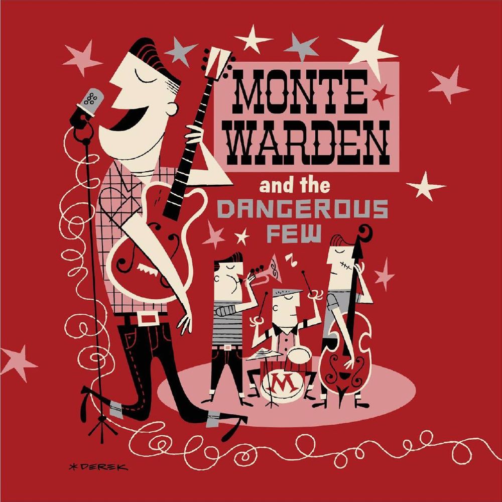 Monte Warden & The Dangerous Few