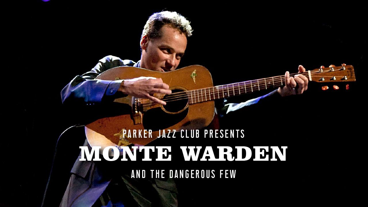 Monte Warden & The Dangerous Few