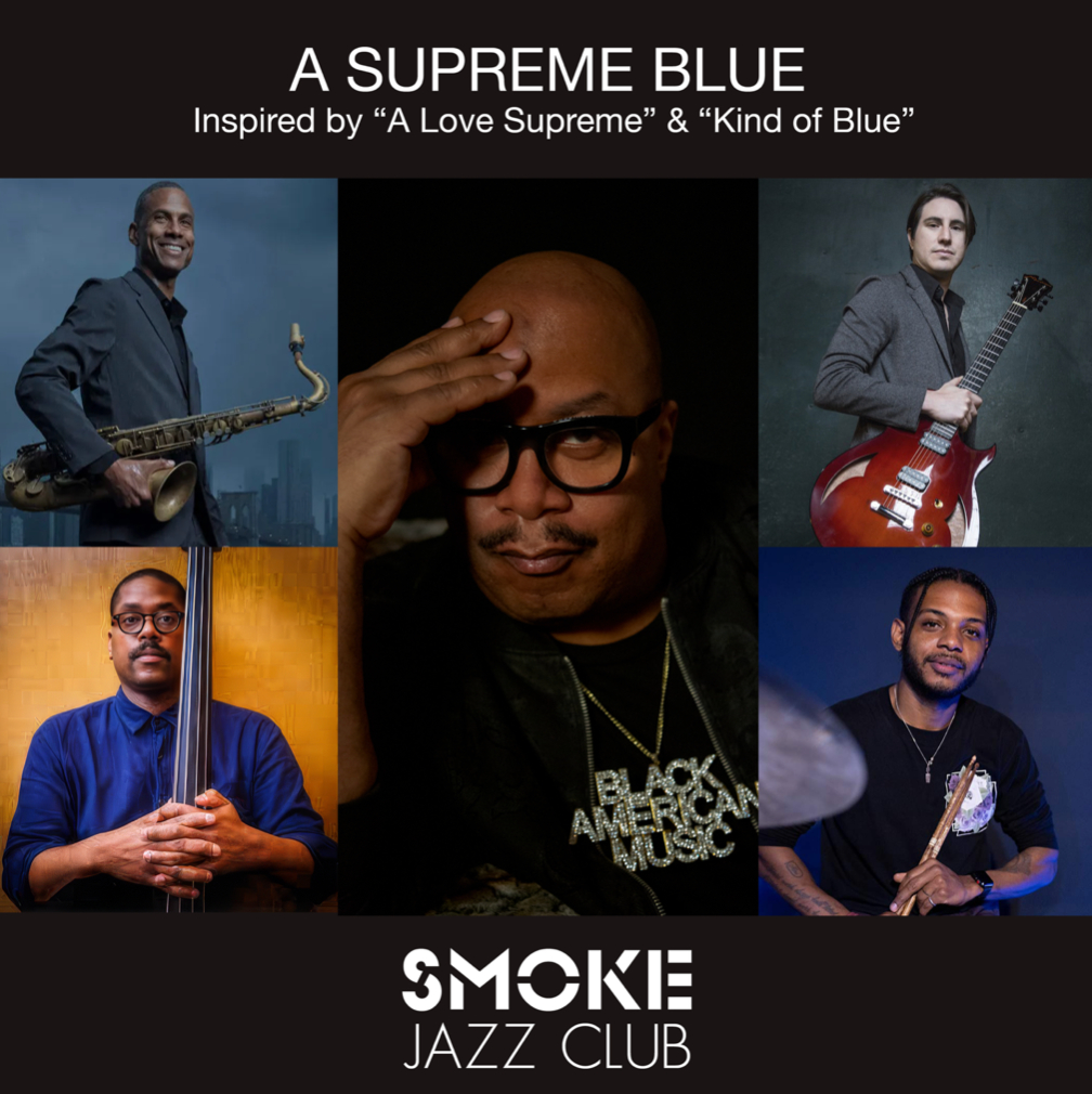 A Supreme Blue: Inspired by Coltrane's "A Love Supreme" & Miles' "Kind of Blue"