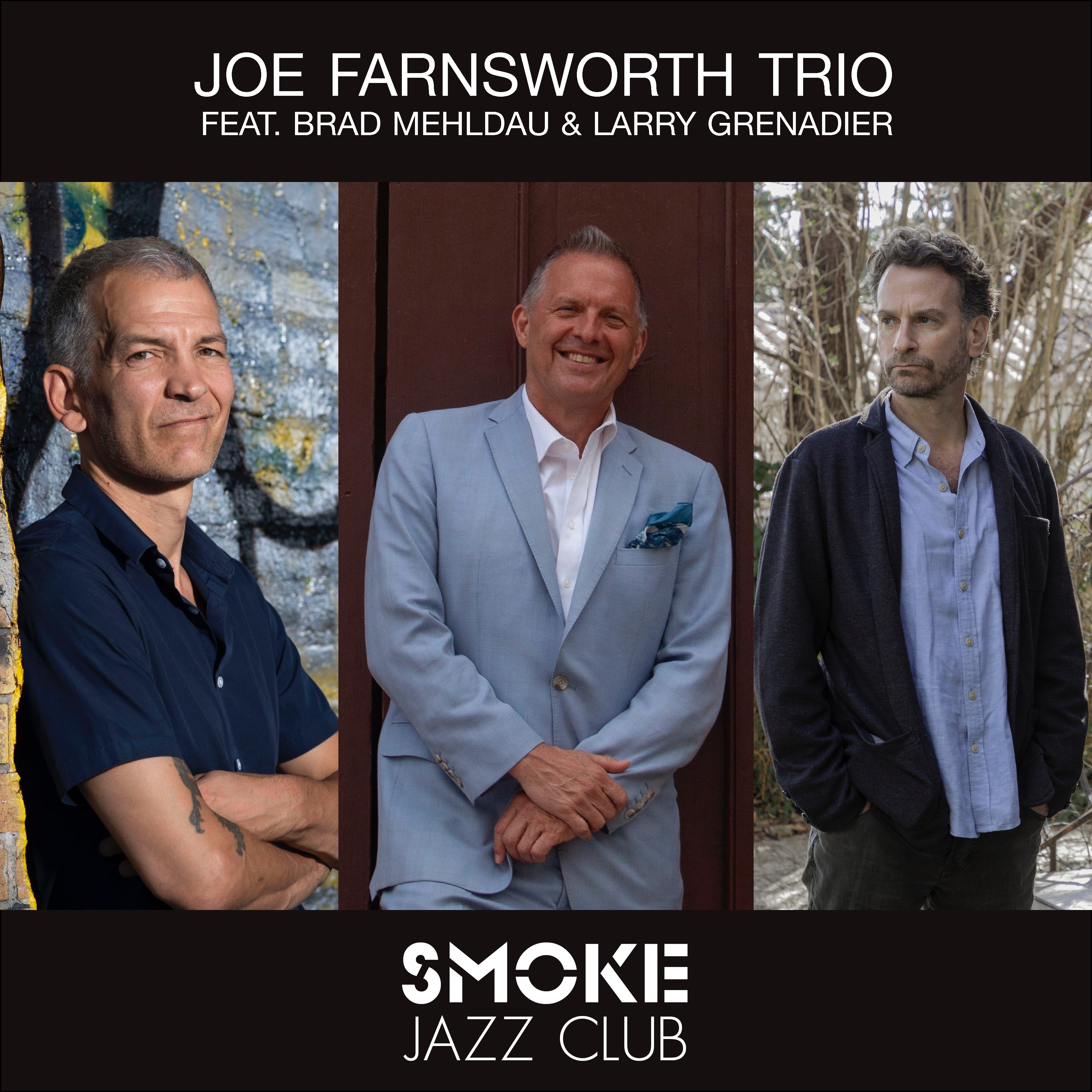 Joe Farnsworth Trio featuring Brad Mehldau & Larry Grenadier