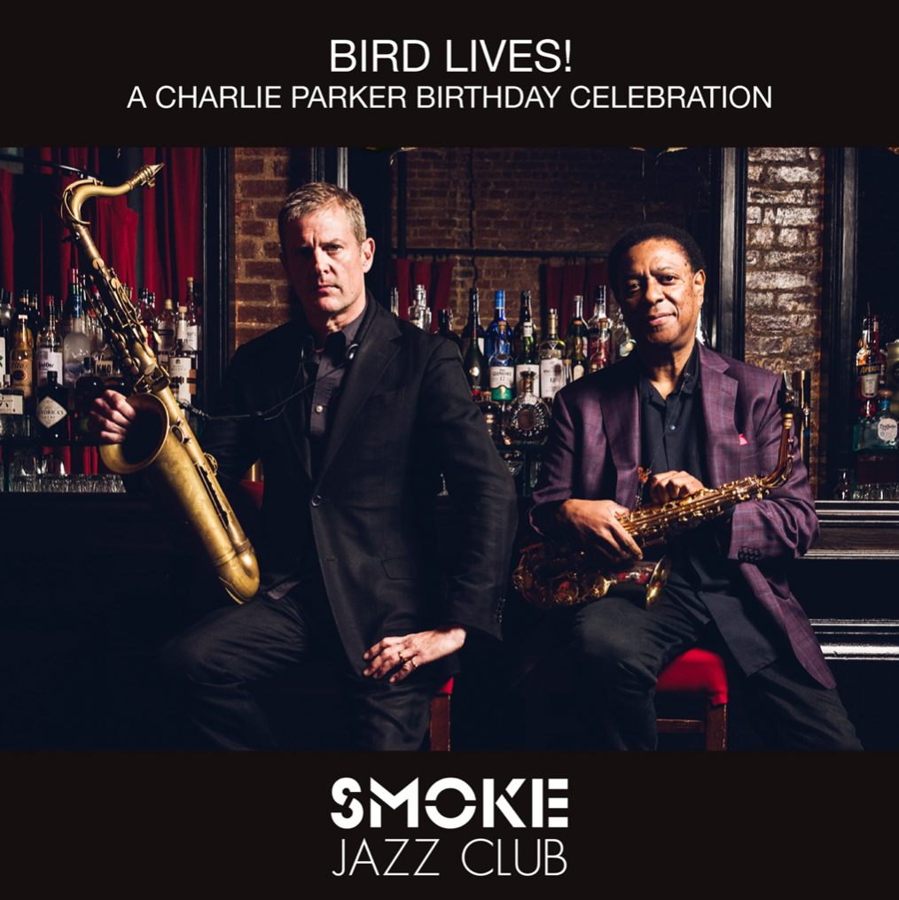 Bird Lives! A Charlie Parker Birthday Celebration feat. The Vincent Herring & Eric Alexander Quintet
