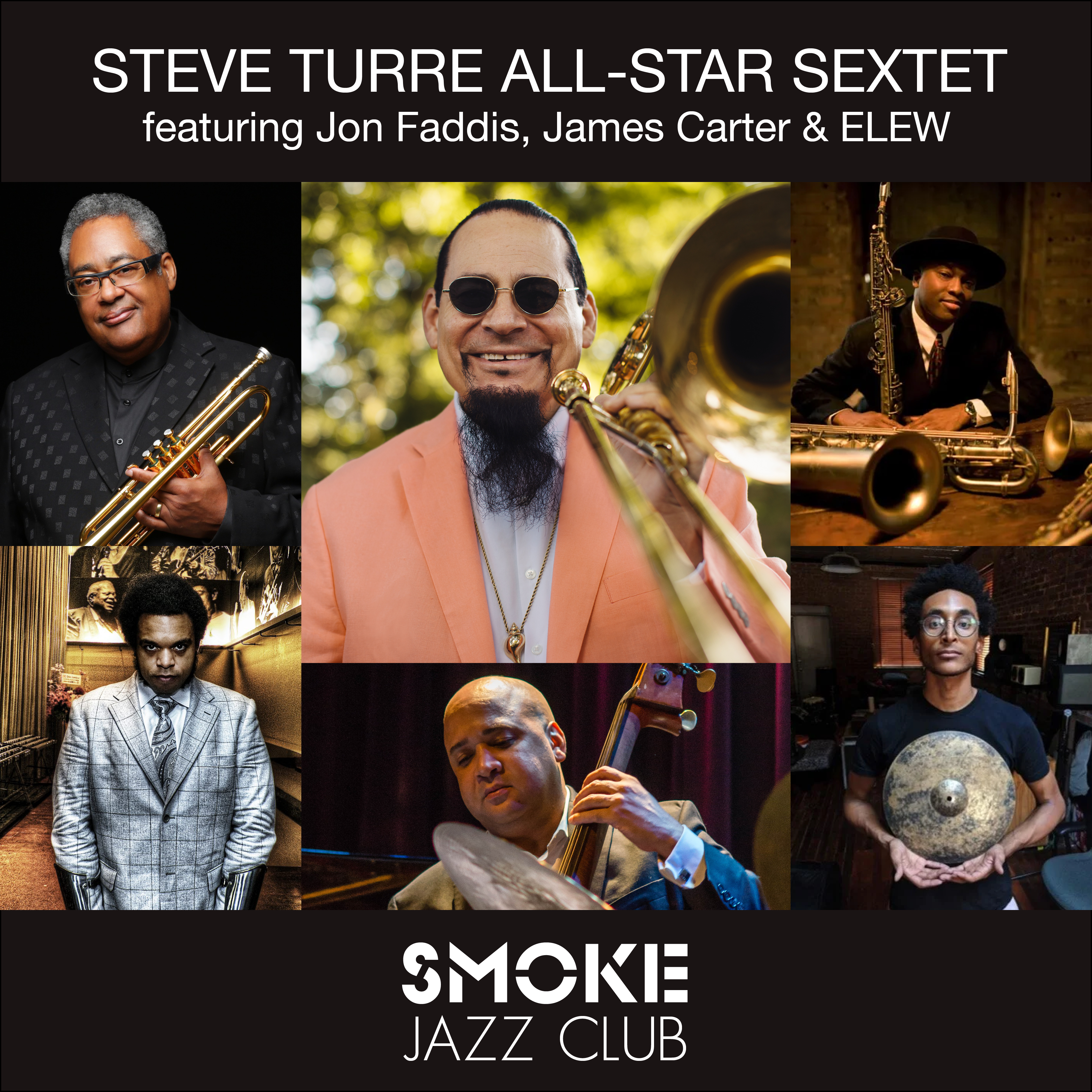 Steve Turre All-Star Sextet featuring Jon Faddis, James Carter & ELEW