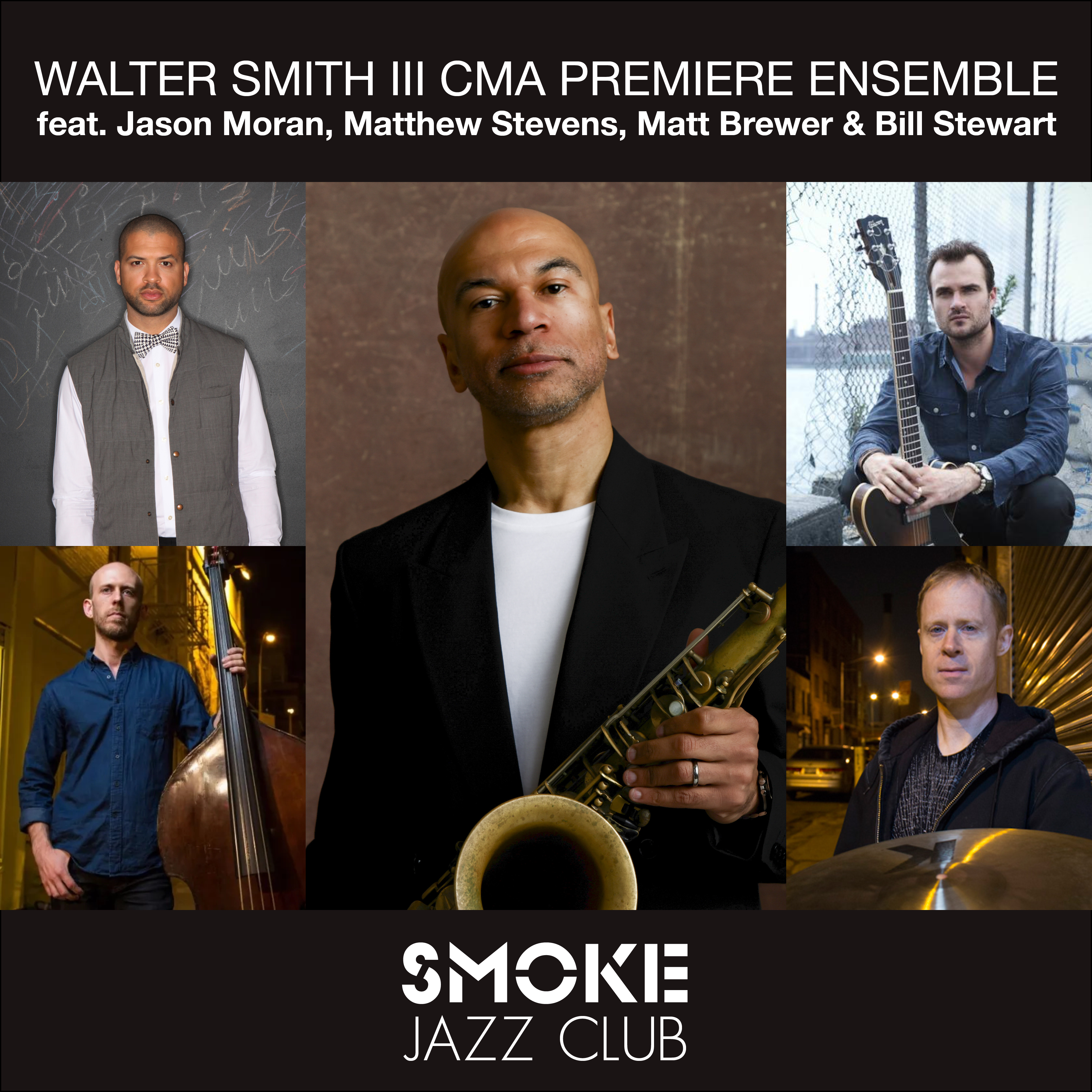 Walter Smith III CMA Premiere Ensemble feat. Jason Moran, Matt Stevens, Matt Brewer and Bill Stewart