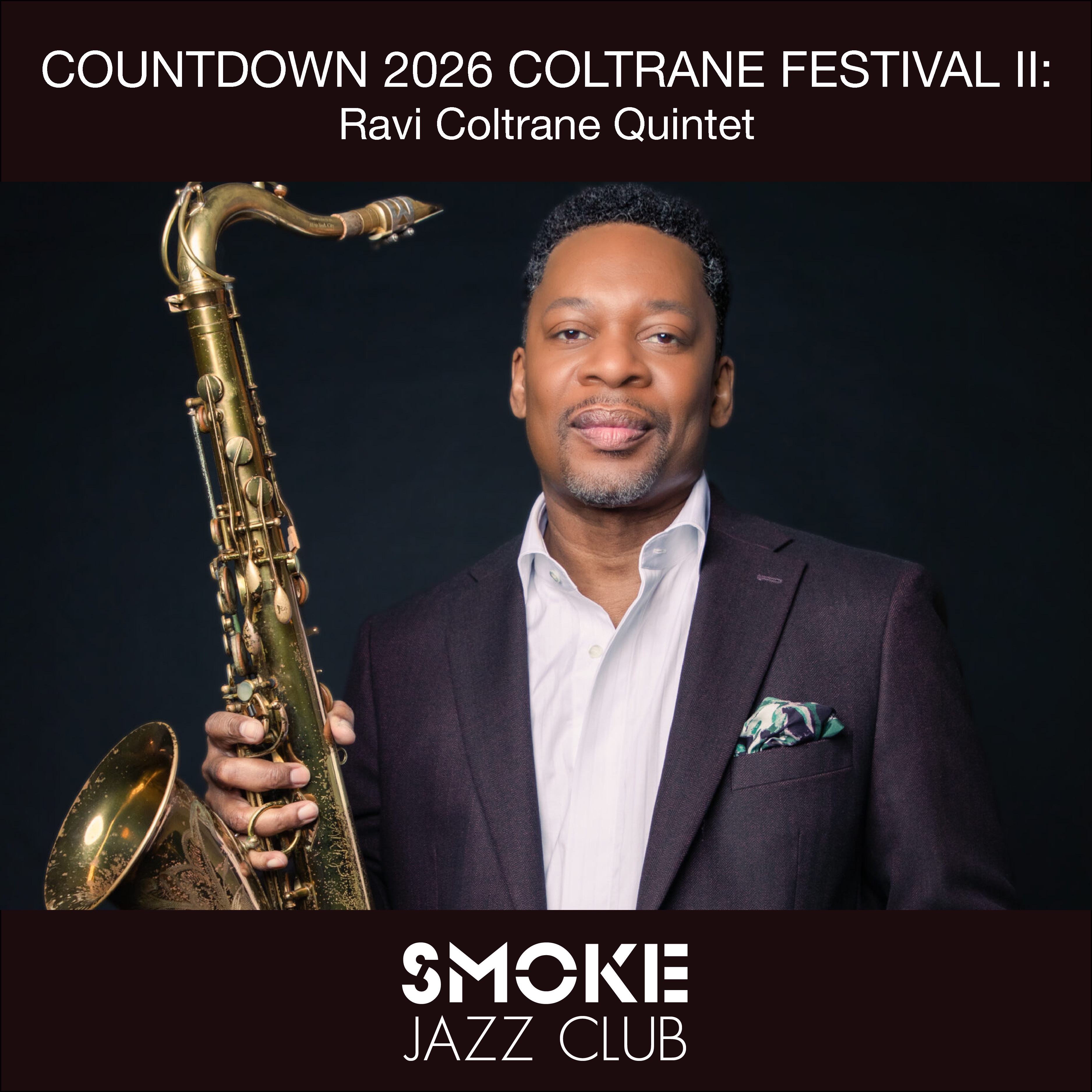 COUNTDOWN 2026 COLTRANE FESTIVAL II: Ravi Coltrane Quintet