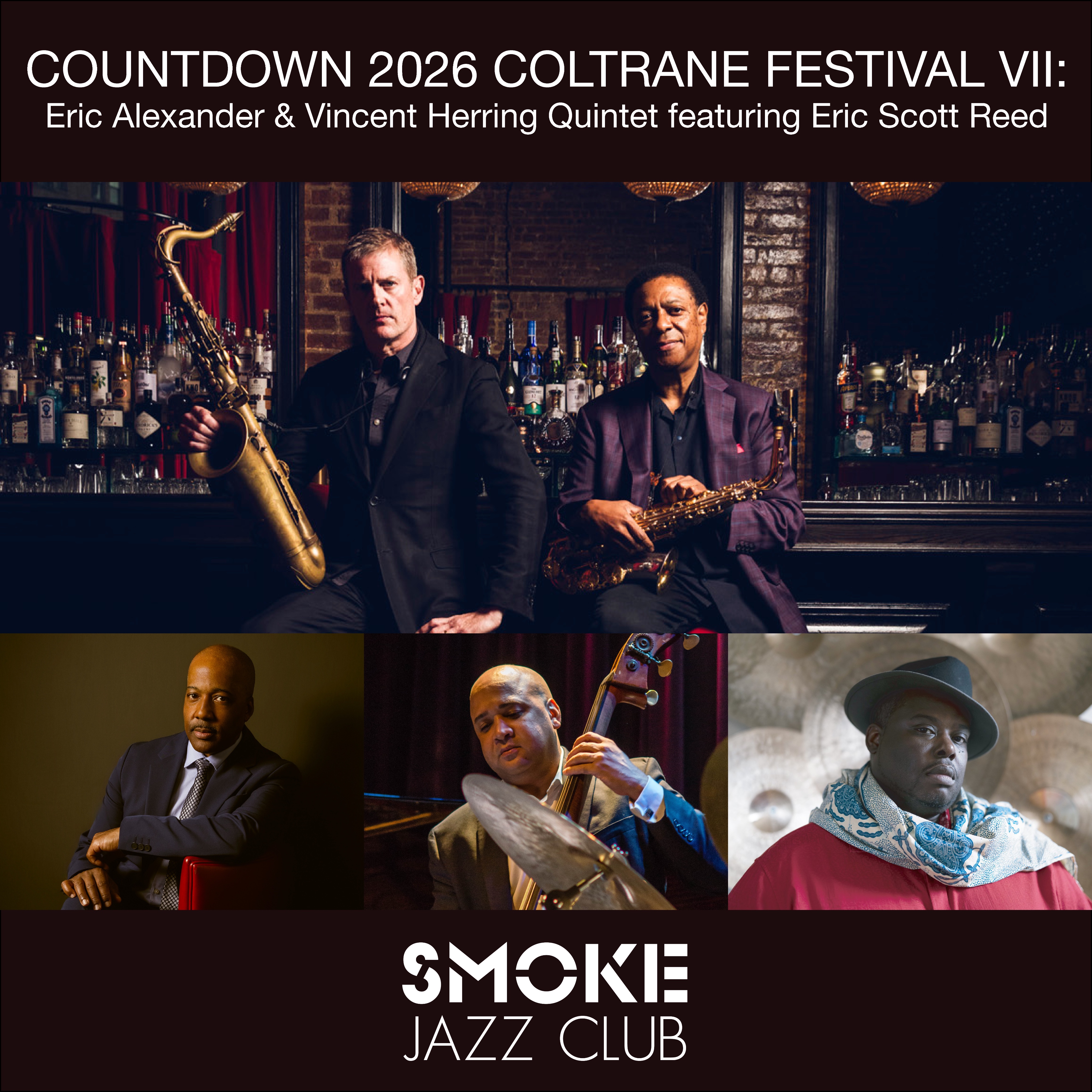 COUNTDOWN 2026 COLTRANE FESTIVAL VII: Eric Alexander and Vincent Herring Quintet featuring special guest Eric Scott Reed