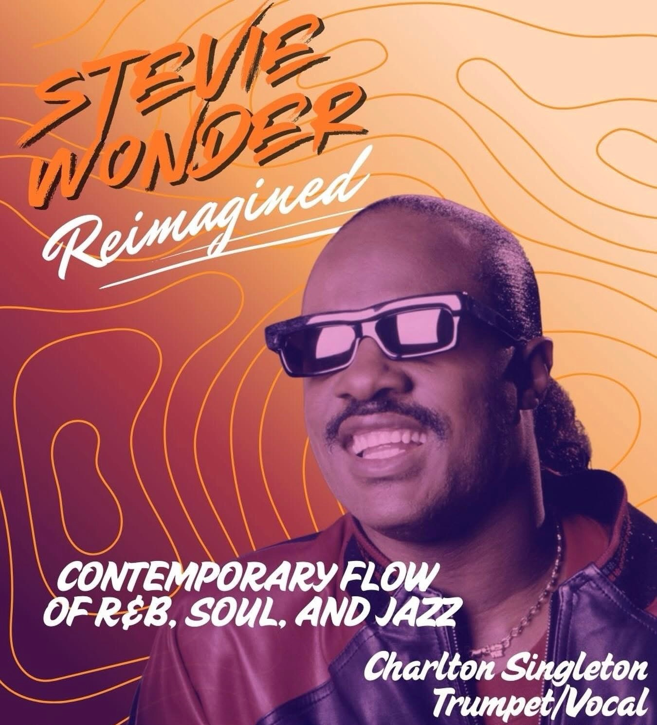 Stevie Wonder Reimagined! - 2X Grammy Winner Charlton Singleton and Contemporary Flow