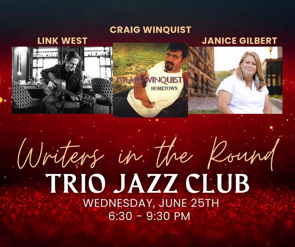 Writers in the Round featuring Janice Gilbert, Craig Winquist, and Link West