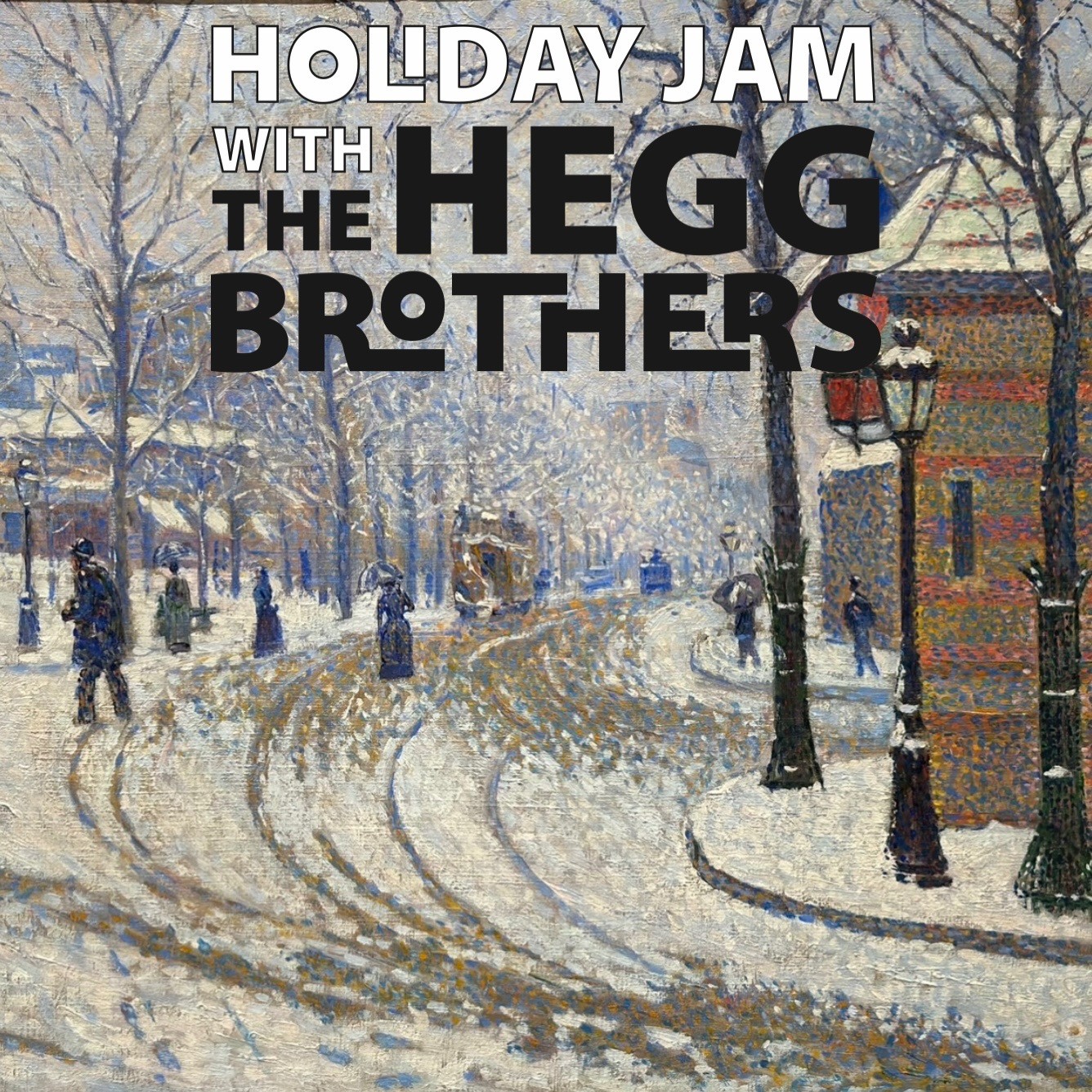 Holiday Jam with the Hegg Brothers