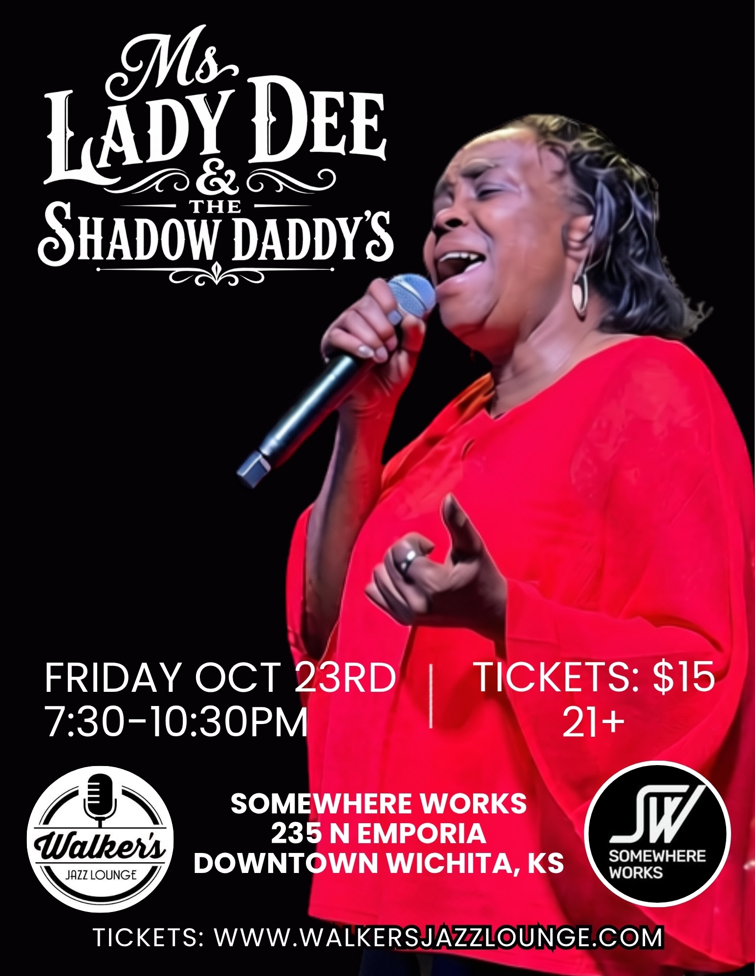 Ms. Lady Dee & The Shadow Daddy’s - Walker’s @ Works